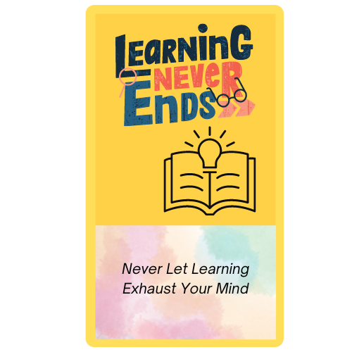 Never Let Learning Exhaust Your Mind