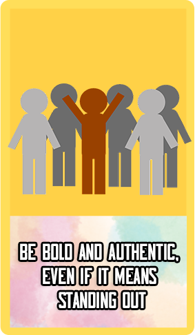 Be Bold And Authentic,