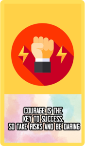 Courage Is The Key To Success