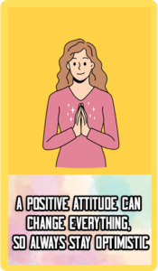 Positive Attitude Can Change Everything