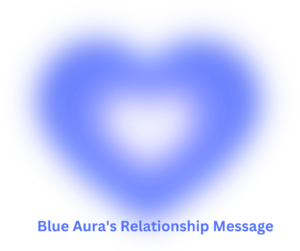 Blue Aura relationship message