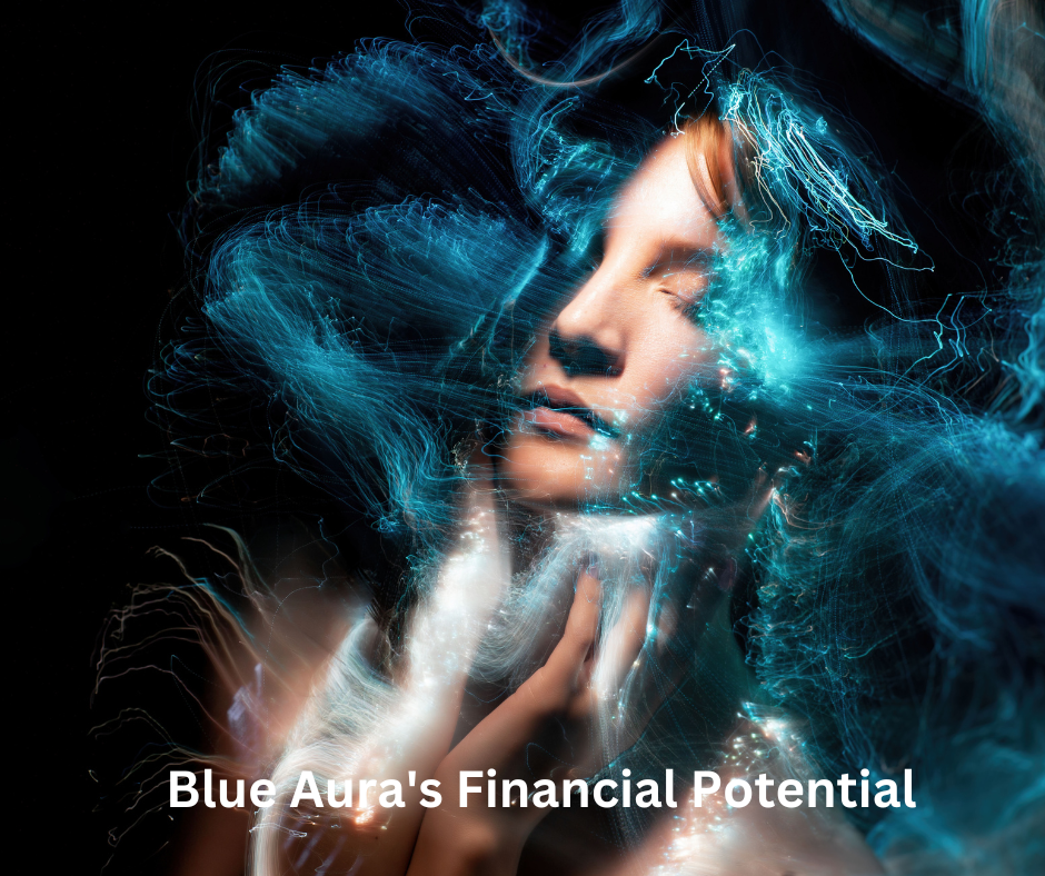 Blue Aura's Wealth Potential