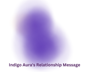 indigo aura relationship message