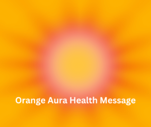 Nurturing Your Orange Aura for Health