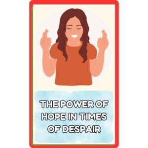 The Power of Hope in Times of Despair