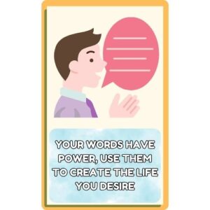 Your Words Have Power Use Them to Create the Life You Desire